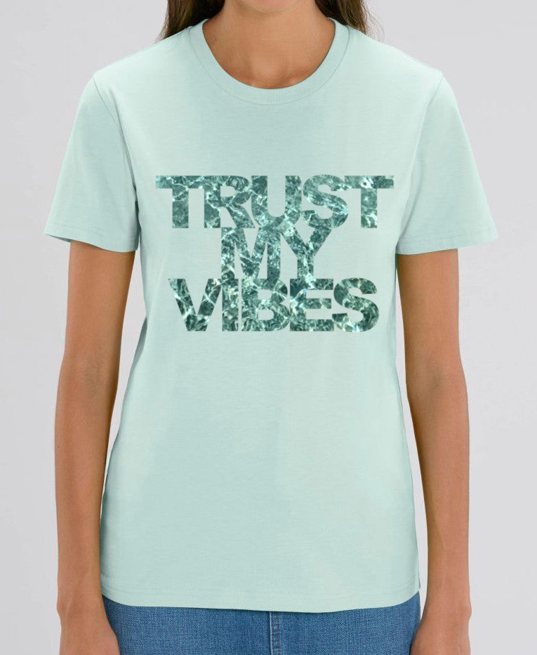 TRUST MY VIBES